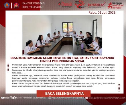 DESA KUBUTAMBAHAN GELAR RAPAT RUTIN STAF, BAHAS 6 SPM POSYANDU HINGGA PERLINDUNGAN SOSIAL